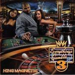 King Magnetic – 2012 – Everything’s A Gamble Vol. 3