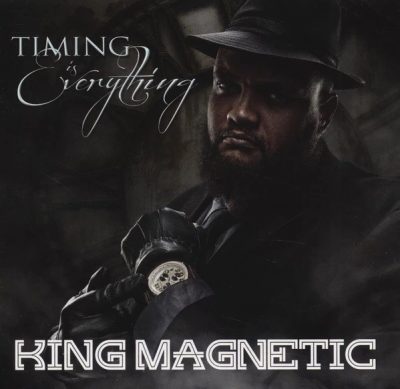 King Magnetic - 2015 - Timing Is Everything
