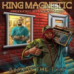King Magnetic – 2018 – Back In The Trap