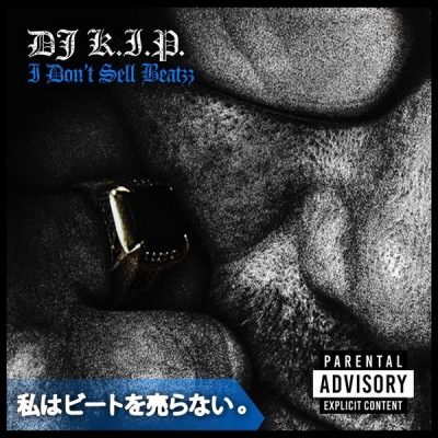 DJ K.I.P. - 2018 - I Don’t Sell Beatzz (2 CD)