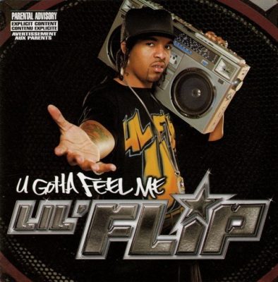 Lil Flip - 2004 - U Gotta Feel Me (2 CD)