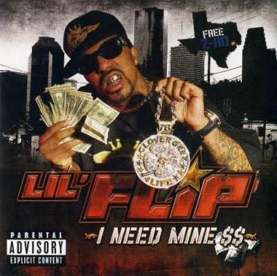 Lil Flip - 2007 - I Need Mine (2 CD)
