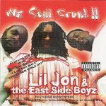 Lil Jon & The East Side Boyz – 2000 – We Still Crunk