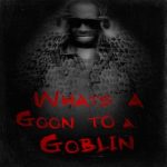 Lil Wayne – 2020 – What’s A Goon To A Goblin? EP