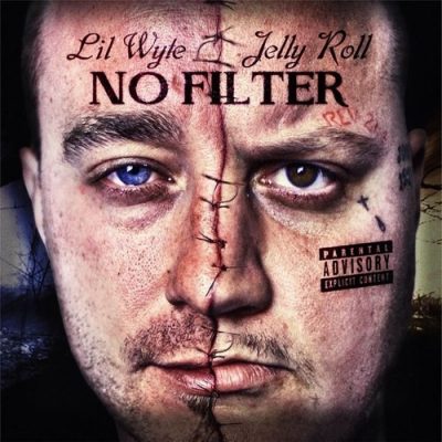 Lil Wyte & Jelly Roll - 2013 - No Filter