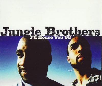 Jungle Brothers - 1998 - I'll House You '98 (CD Single)