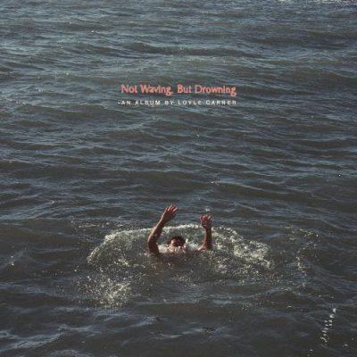 Loyle Carner - 2019 - Not Waving, But Drowning