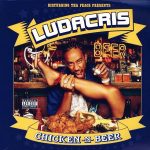 Ludacris – 2003 – Chicken-N-Beer [24-bit / 88kHz]