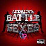 Ludacris – 2010 – Battle Of The Sexes