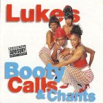 Luke – 2000 – Luke’s Booty Calls & Chants