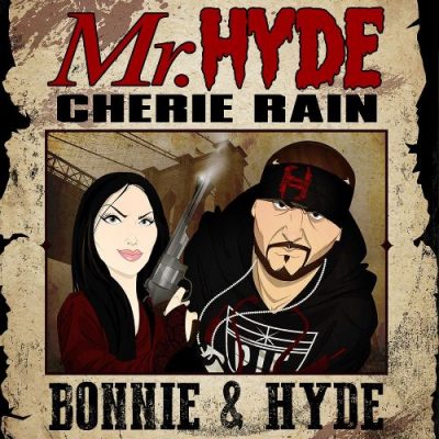 Mr. Hyde & Cherie Rain - 2021 - Bonnie & Hyde