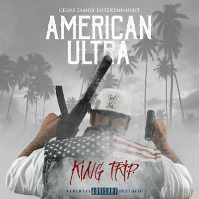 King Trip - 2018 - American Ultra