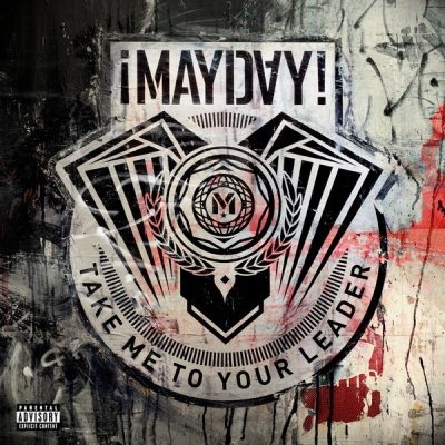 ¡Mayday! - 2012 - Take Me To Your Leader