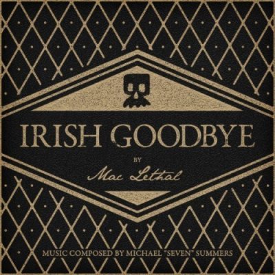 Mac Lethal - 2011 - Irish Goodbye