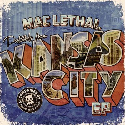 Mac Lethal - 2013 - Postcards From Kansas City EP