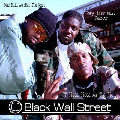 Mac Mall, Ray Luv & JT The Bigga Figga - 2009 - Black Wall Street