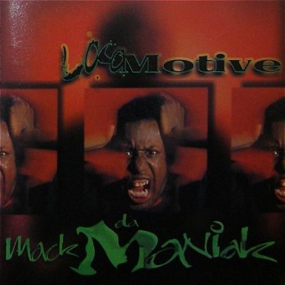 Mack Da Maniak - 1996 - Loco Motive