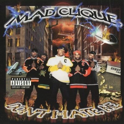 Mad Clique - 2000 - Don't Hate Me