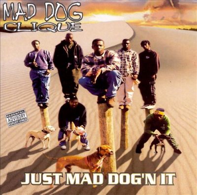 Mad Dog Clique - 1996 - Just Mad Dog'n It
