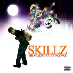 Mad Skillz – 2008 – The Million Dollar Backpack