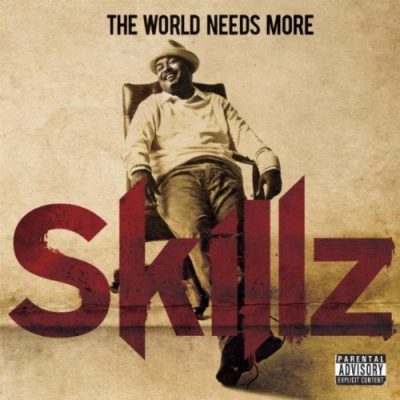 Mad Skillz - 2010 - The World Needs More Skillz