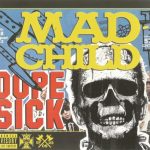 Madchild – 2012 – Dope Sick