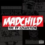 Madchild – 2012 – The EP Collection