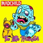 Madchild – 2020 – The Little Monster
