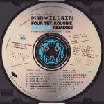 Madvillain – 2005 – Four Tet & Koushik Remixes