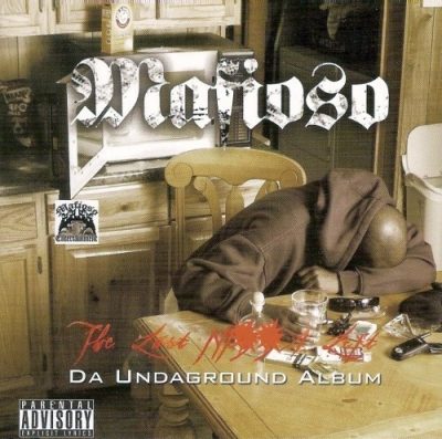 Mafioso - 2006 - The Last Nigga Left: Da Undaground Album