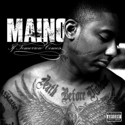 Maino - 2009 - If Tomorrow Comes