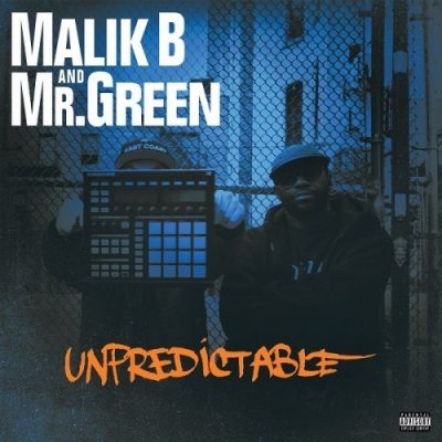 Malik B & Mr. Green - 2015 - Unpredictable