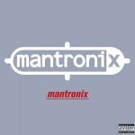 Mantronix – 1985 – Mantronix: The Album (2008-Deluxe Edition)
