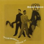 Mantronix – 1990 – This Should Move Ya