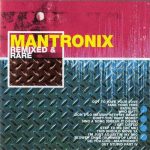 Mantronix – 2003 – Remixed & Rare