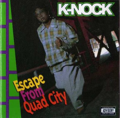 K-Nock - 1994 - Escape From Quad City