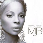 Mary J. Blige – 2005 – The Breakthrough
