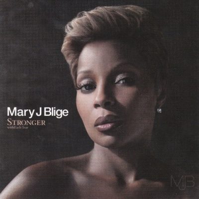 Mary J. Blige - 2009 - Stronger withEach Tear