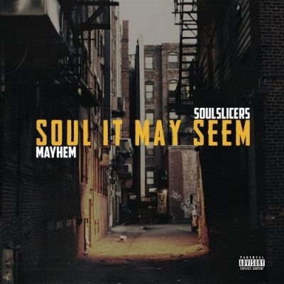 Mayhem (of EMS) & Soulslicers - 2020 - Soul It May Seem