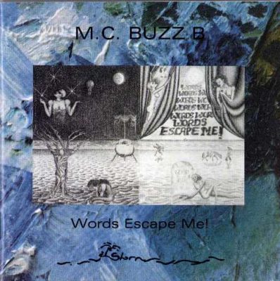 MC Buzz B - 1991 - Words Escape Me!