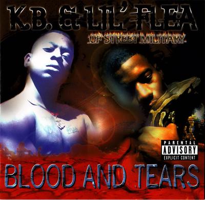K.B. & Lil' Flea - 1998 - Blood And Tears
