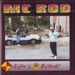 MC Rod – 1993 – Life’s a Bitch!