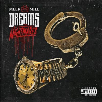 Meek Mill - 2012 - Dreams & Nightmares