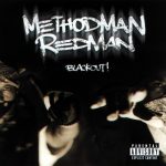 Method Man & Redman – 1999 – Blackout!