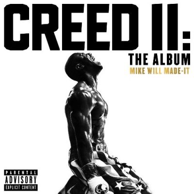 Mike Will Made-It - 2018 - Creed II: The Album