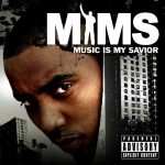 Mims – 2007 – Music Is My Savior