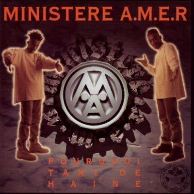 Ministere A.M.E.R. - 1991 - Pourquoi Tant De Haine