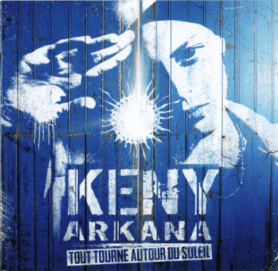 Keny Arkana - 2012 - Tout Tourne Autour Du Soleil
