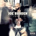 Joe Budden – 2013 – No Love Lost