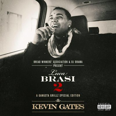 Kevin Gates - 2014 - Luca Brasi 2: A Gangsta Grillz (Special Edition)